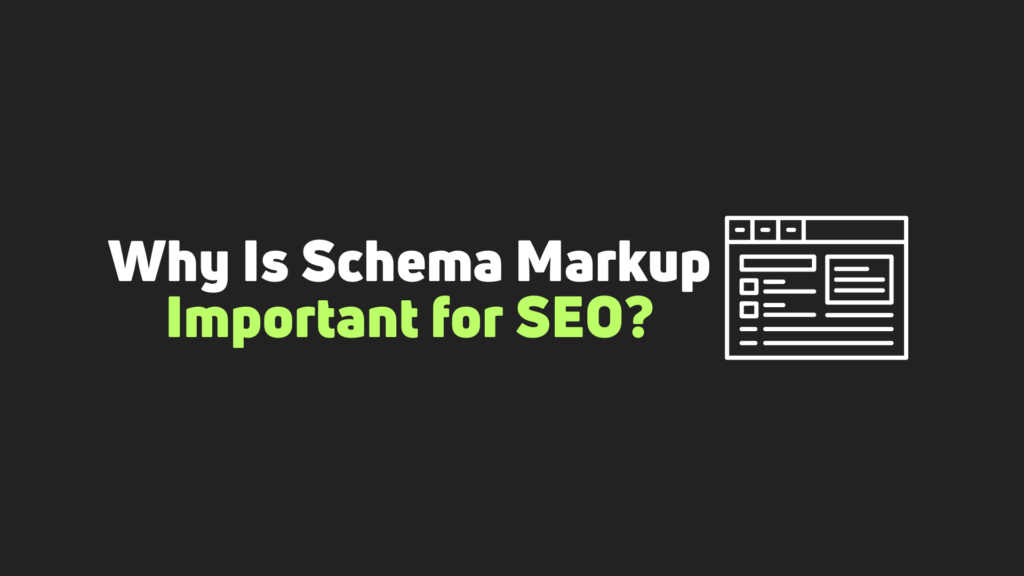 Why Is Schema Markup Important for SEO?